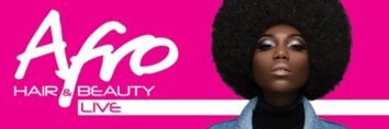 Afro Hair & Beauty LIVE IS BACK – MAY 27TH TO 28TH 2018