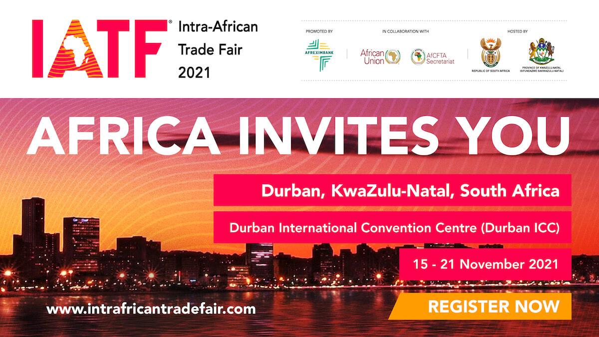 INTRA-AFRICAN TRADE FAIR – IATF 2021