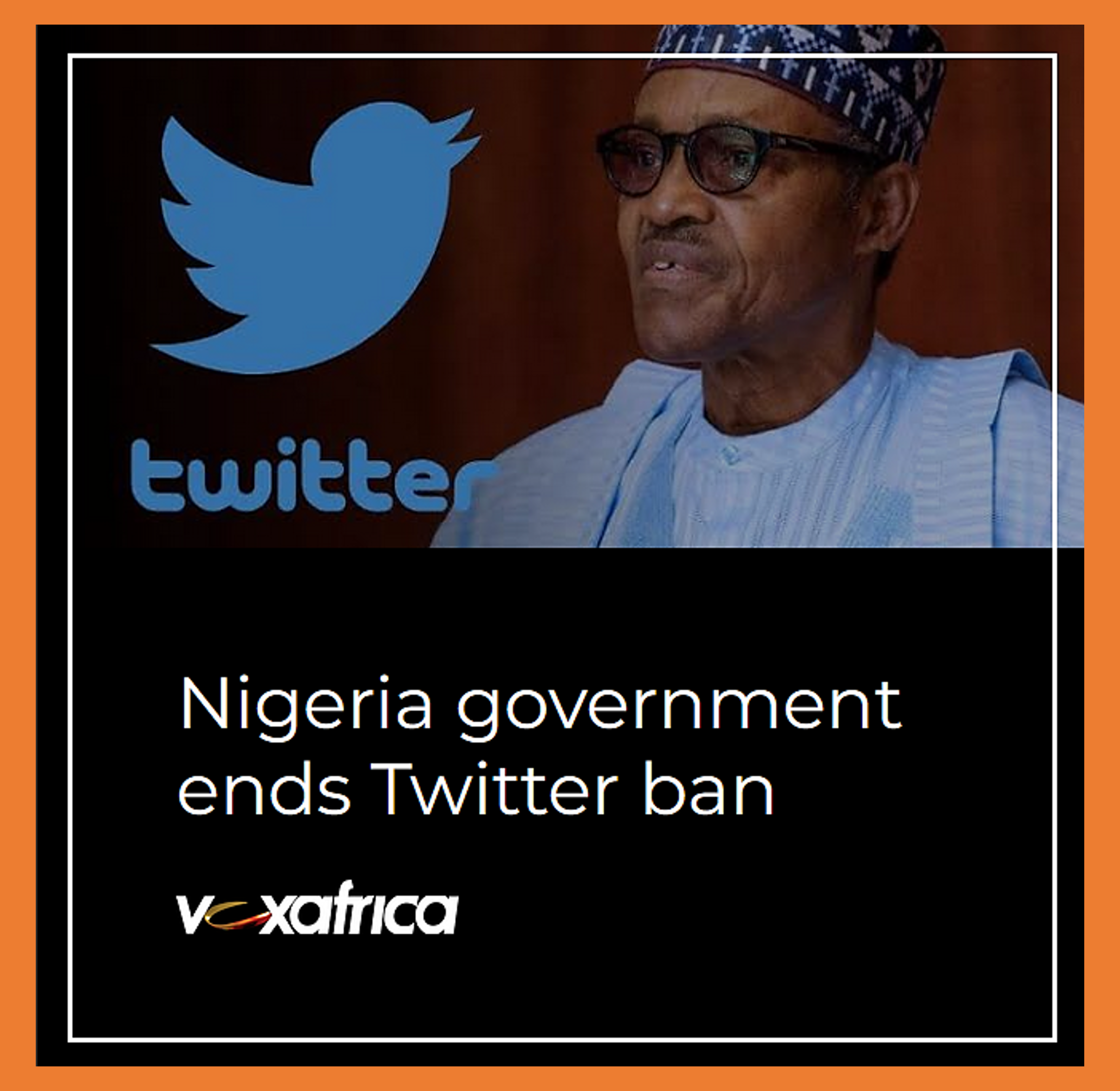 NIGERIA GOVERNMENT ENDS TWITTER BAN