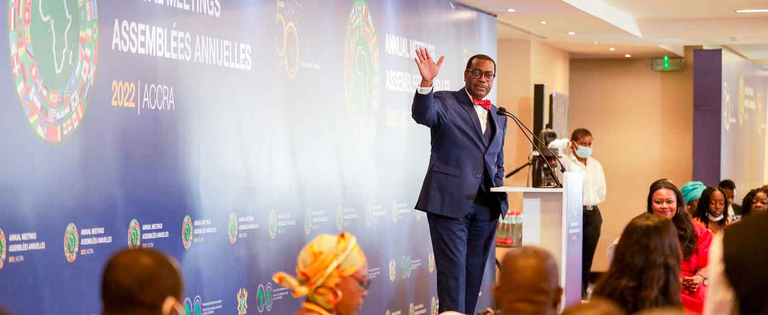 OPENING SPEECH ANNUAL MEETINGS OF THE AFRICAN DEVELOPMENT BANK GROUP DR. AKINWUMI A. ADESINA PRESIDENT, AFRICAN DEVELOPMENT BANK MAY 24, 2022 ACCRA, GHANA